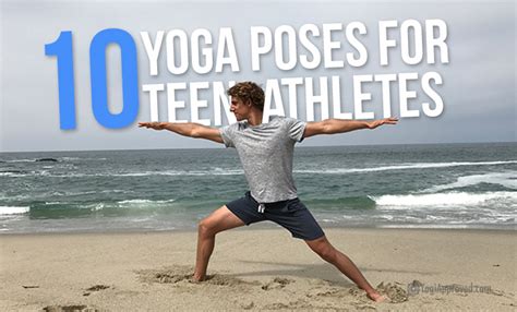 Teen Yoga For Athletes Master These 5 Poses And Play Harder