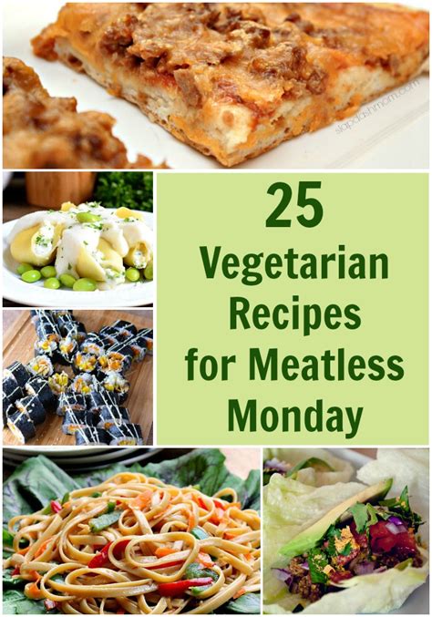 25 Vegetarian Recipes For Meatless Monday Rural Mom