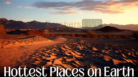 Top 10 Hottest Places On Earth Where The Worlds Heat Soars The