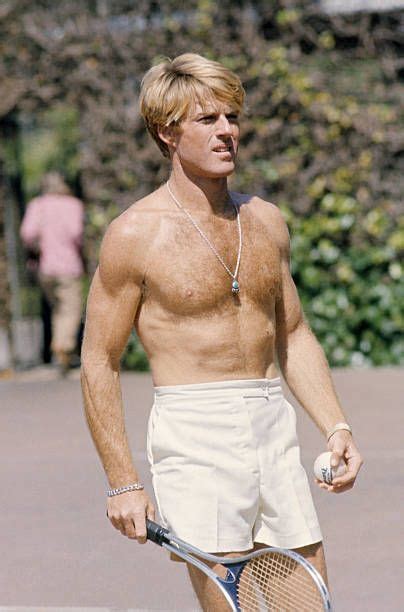 Robert Redford Photos And Premium High Res Pictures Robert Redford Movie Stars Shirtless