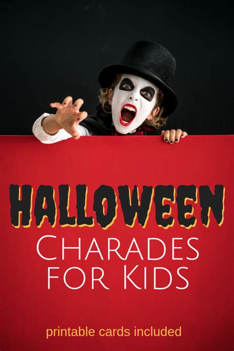 Halloween Charades For Kids With Printable Game Cards
