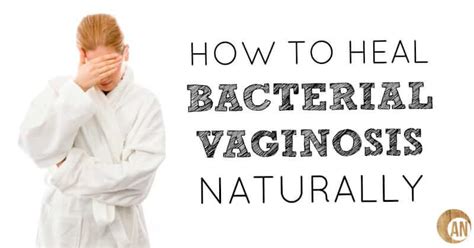 How To Heal Bacterial Vaginosis Naturally Ancestral Nutrition