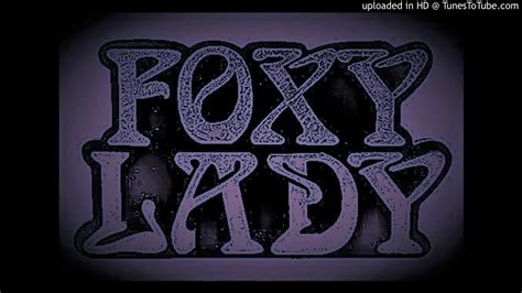1 01 foxy lady youtube