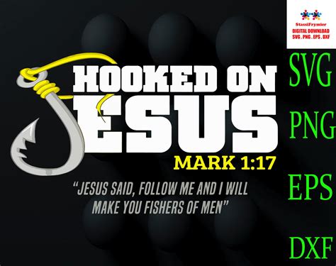 Hooked On Jesus Mark 117 Svg Jesus Said Follow Me And I Etsy