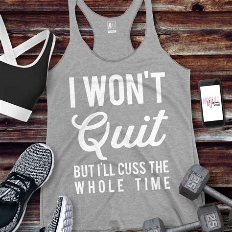 I Wont Quit But Ill Cuss The Whole Time Tank Top Pick Style Nobullwoman Apparel