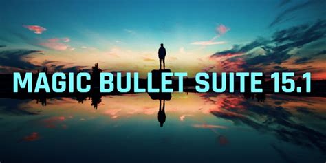 Magic Bullet Suite 151 Ships Cg Channel