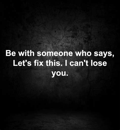 Pin By Praveen14 On Life I Cant Lose You Be With Someone Sayings