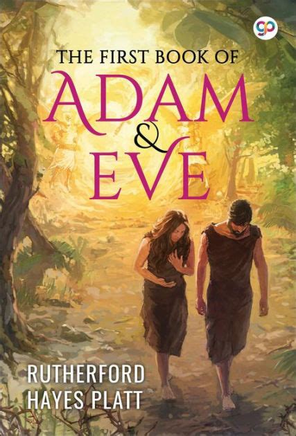 The First Book Of Adam And Eve Illustrated By Rutherford Hayes Platt