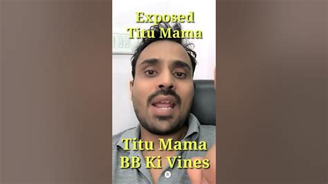 Titu Mama Exposed Shortvideo Memes Comedy Bbkivines Exposed Trendingshorts Youtube