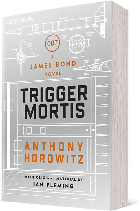 Trigger Mortis A James Bond Novel Out Now