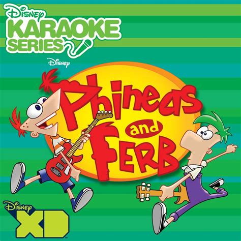 Disney Karaoke Phineas And Ferb Phineas And Ferb Songs Reviews