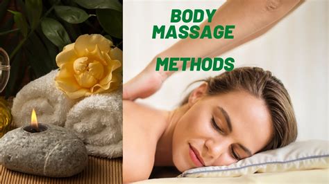 Body Massage Methods Youtube