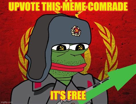 Upvote Comrade Imgflip