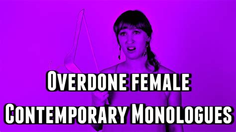 Overdone Female Contemporary Monologues College Auditions And Professional Auditions Youtube