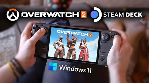 Overwatch 2 On The Steam Deck Is Amazing Hand Held Power Windows 11