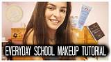 Everyday School Makeup Tutorial
