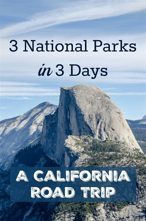 Visiting Yosemite Sequoia And Kings Canyon National Parks A California Road Trip Ever In