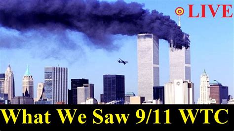 Attack Live Video World Trade Center 2001 Watch What