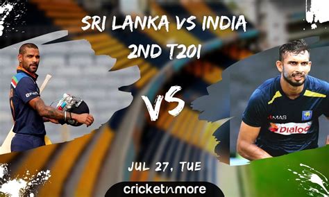 Sri Lanka Vs India 2nd T20i Match Prediction Fantasy Xi Tips