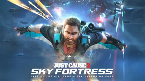 Just cause 3 sea dlc how to start. Just Cause 3 DLC Trailer: Welcome to the Sky Fortress