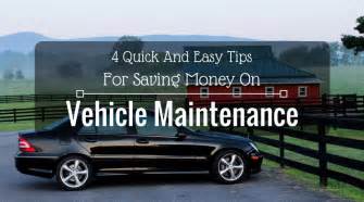 4 Quick And Easy Tips For Saving Money On Vehicle Maintenance
