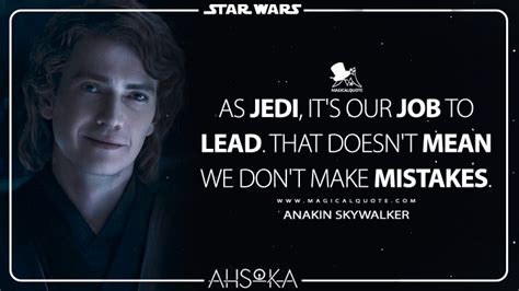 As Jedi Its Our Job To Lead That Doesnt Mean We Dont Make Mistakes Magicalquote