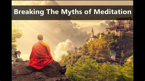 Breaking The Myths Of Meditation Youtube