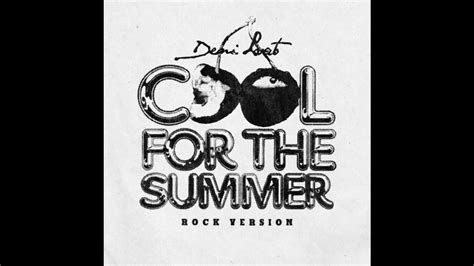 Demi Lovato Cool For The Summer Rock Version Official Music Video