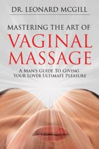The Vaginal Massage Playbook Part Ten Massaging The Side Walls And G