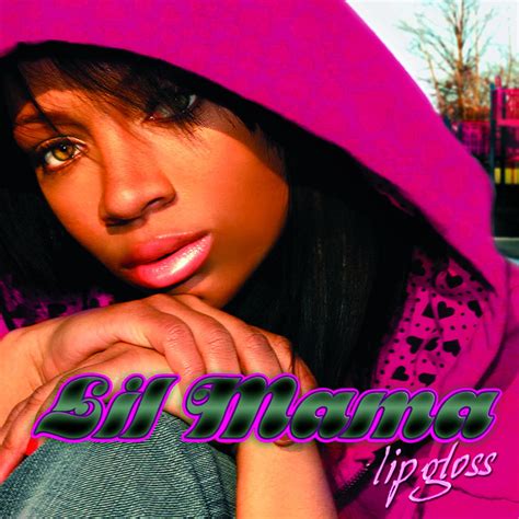 Lip Gloss By Lil Mama On Spotify