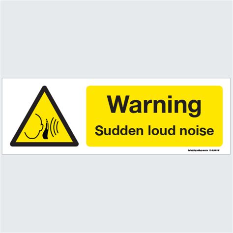 Sudden Loud Noise C Snl01w Safety Signs Express