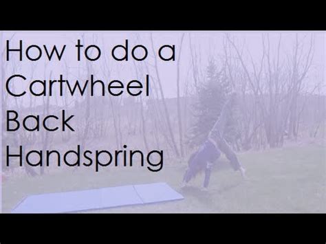 We provide helpful tips and also comprehensive reviews & buying guides on items that will help parents make the right purchasing. How to do a Cartwheel Back Handspring - YouTube