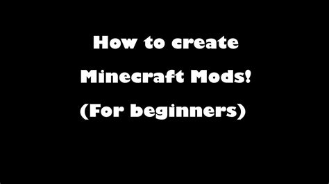 How To Make Minecraft Mods Youtube