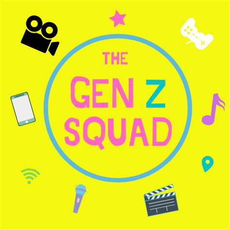 The Gen Z Squad