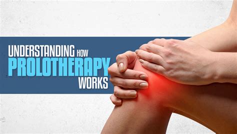 Understanding Prolotherapy And How It Works