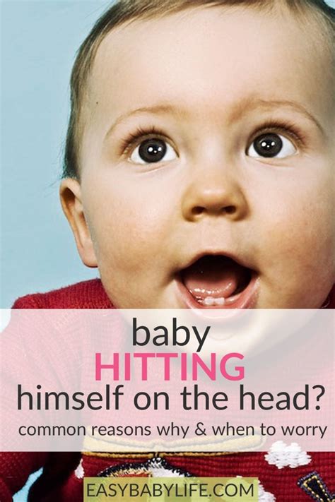 Baby Is Hitting Himself In The Head 3 Common Reasons Why