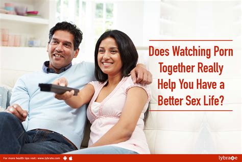 Does Watching Porn Together Really Help You Have A Better Sex Life