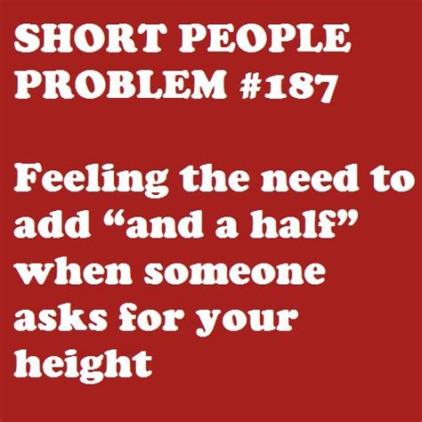 4 11 And A Half Now 5 1 And A Half Short People Problems