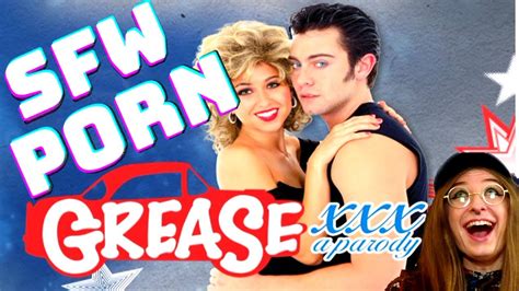 Grease Porn Parody W The Porn Cut Out Sfw Porn Ep Youtube