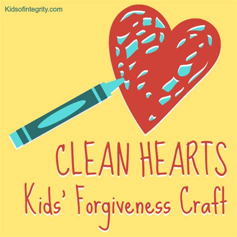 Clean Hearts Forgiveness Kids Of Integrity Escuela Dominical