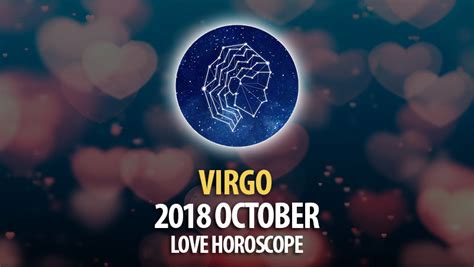 Virgo October 2018 Love Horoscope Horoscopeoftoday
