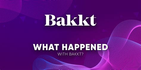 While the current retreat is notable, it's not on that scale. What happened with Bakkt? - Asia Crypto Today