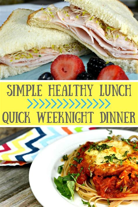 Simple Weekday Meals For Busy Moms Easy Healthy Lunches Easy