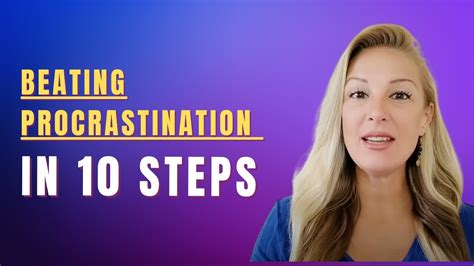 Beating Procrastination In 10 Steps Youtube