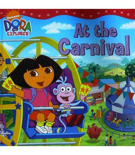 Dora The Explorer At The Carnival Leslie Valdes 9781847386984