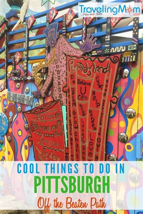 Off The Beaten Path 5 Cool Things To Do In Pittsburgh Fun Things To