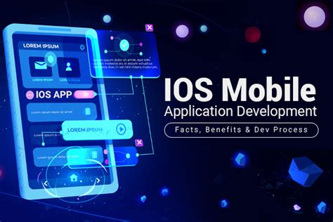 Ios Mobile Application Development Facts Benefits And Dev Process