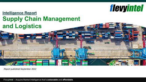 Ppt Supply Chain Management Scm And Logistics Intelligence Report