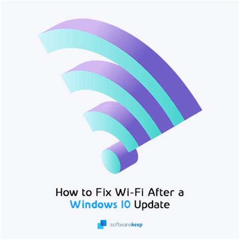 Fix Wi Fi Not Working After Updating Windows 10