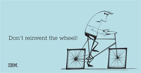 Dont Reinvent The Wheel Increase Productivity With Strategic Reuse